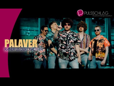 Palaver - Rainer us der Diskothek ( Das offizielle Musikvideo )