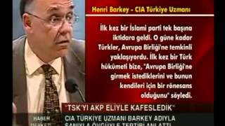 CIA Türkiye Uzmanı Henri Barkey "TSK'yı AKP Eliyle Kafesledik !"