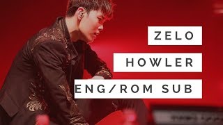 ZELO - HOWLER | FULL SONG | ENG/ROM LYRICS