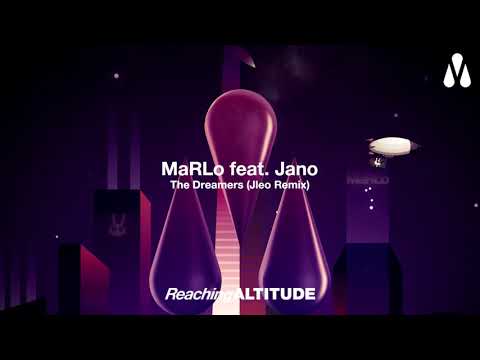MaRLo feat. Jano - The Dreamers (Jleo Remix)