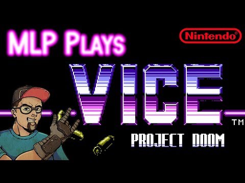 Vice Project Doom [NES] MLP Live Stream