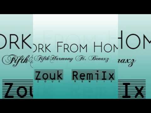 Benjaxz Ft. Fifth Harmony - Work From Home [Zouky]