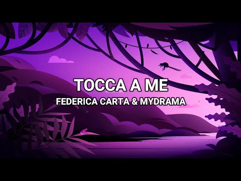 Tocca A Me - Federica Carta & Mydrama (Lyrics/Testo)