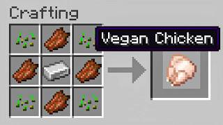 When a Vegan plays Minecraft...