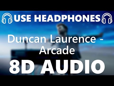DUCAN LAURENCE - ARCADE | FT. FLETCHER | 8D AUDIO | 8 DIMENSIONAL MUSICS