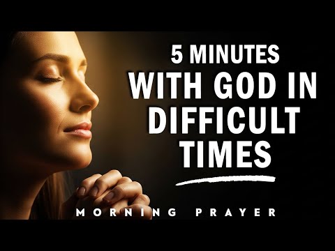 5-Minute Morning Prayer with God for Hope in Difficult Times
