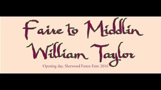 Faire to Middlin Preforming William Taylor