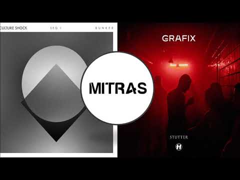 Culture Shock X Grafix - Bunker X Stutter (Mashup)