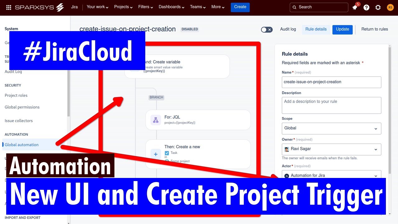 Jira Cloud Automation - New UI and Create Project Trigger