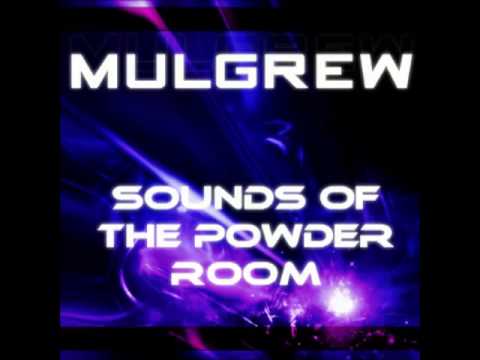 Mulgrew - Sounds of The Powder Room