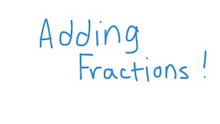 Addition of Fractions