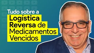 Tudo sobre a LOGÍSTICA REVERSA DE MEDICAMENTOS VENCIDOS ♻️ | É de Farmácia - Programa 150