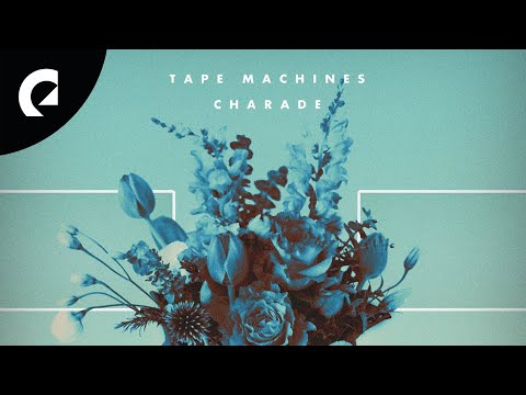 Tape Machines - Charade