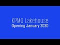 Get Ready For KPMG Lakehouse
