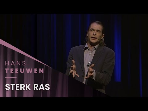 Hans Teeuwen - Sterk ras - Dat Dan Weer Wel