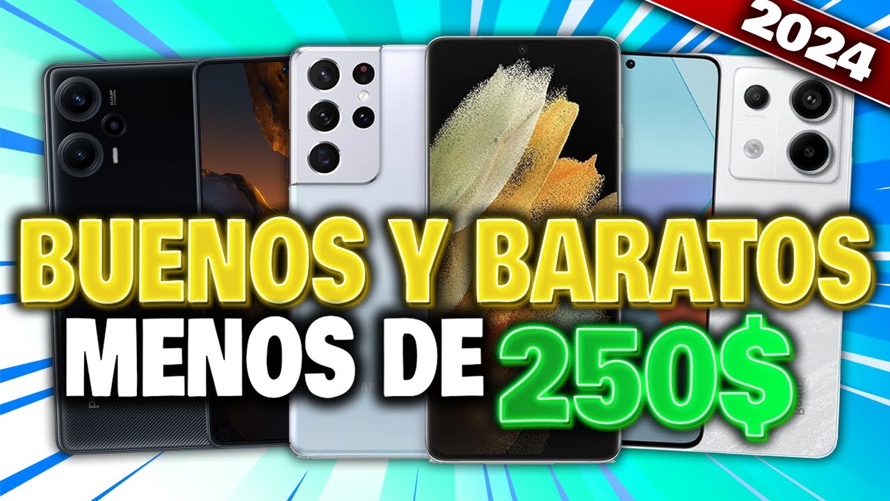 LOS 5 MEJORES TELÉFONOS SUPER BARATOS PARA COMPRAR POR MENOS DE 250$ EN 2024 😱