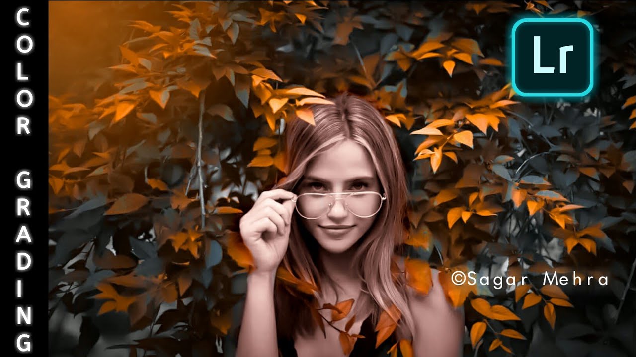 Color grading tutorial adobe lightroom tutorial by sagar mehra