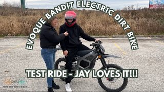 EVOQUE BANDIT ELECTRIC DIRT BIKE TEST RIDE - JAY LOVES IT