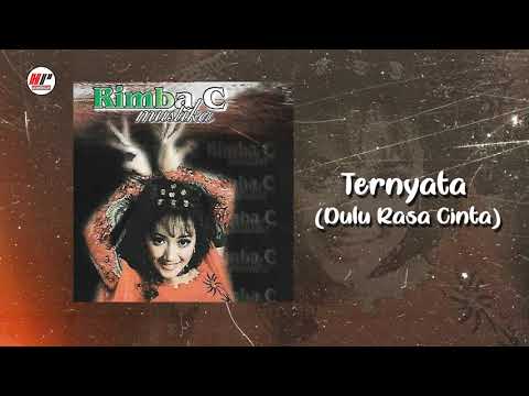 Rimba C. Mustika - Ternyata (Dulu Rasa Cinta) (Official Audio)