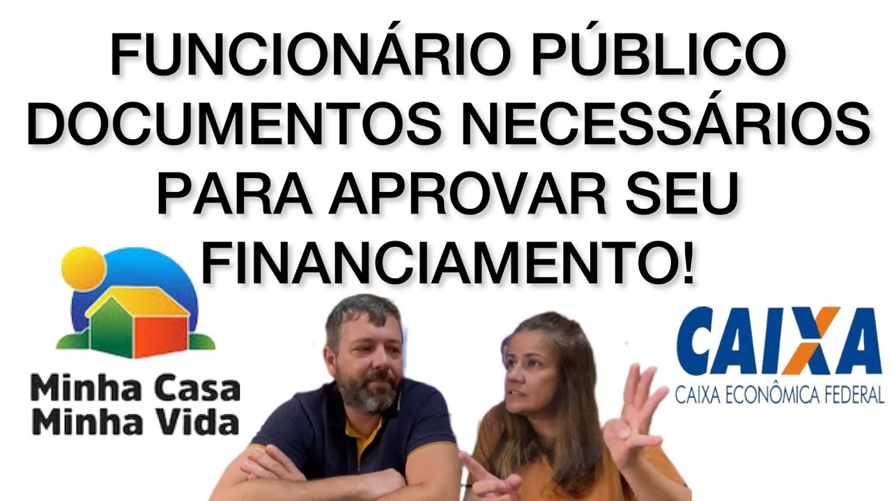 FUNCIONÁRIOS PÚBLICOS - DOCUMENTAÇÃO NECESSÁRIA PARA COMPRAR UM IMÓVEL! Minha casa minha vida.