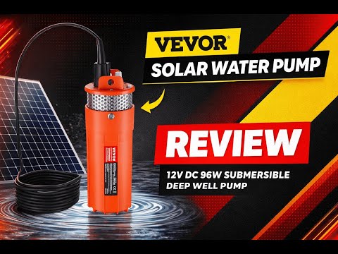 Review - VEVOR Solar Water Pump, 12V DC 96W Submersible Deep Well Pump, Max Flow 1.6 GPM,