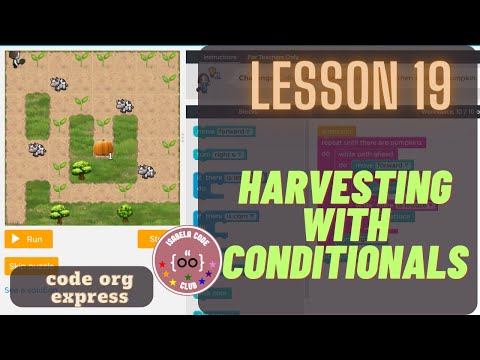Lesson 19 Harvesting with Conditionals