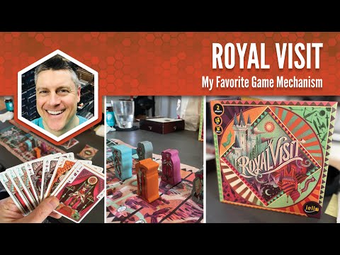 Royal Visit: My Favorite Game Mechanism