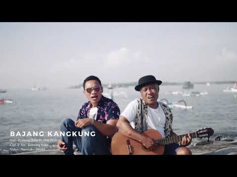 BAJANG KANGKUNG (Komang Raka ft. Dek Jhon)