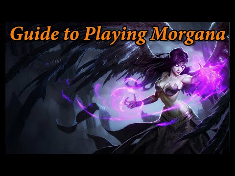 How to play Morgana guide.