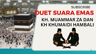 Download lagu DUET MAUT PALING POPULER ii KH. Muammar ZA & KH. Chumaidi H. mp3
