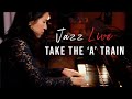 Take the 'A' Train (Duke Ellington) Piano by Sangah Noona - from Twitch LIVE
