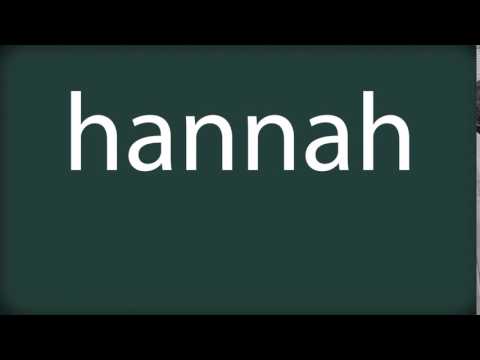 How to pronounce hannah