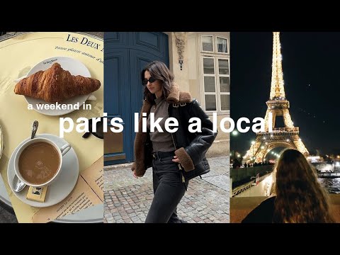 48 hours in paris spent like a local | travel guide!