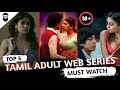 Adult Web Series In Tamil Dubbed Must Watch Tamil Dubbed Web Series BroTalk Hollywood