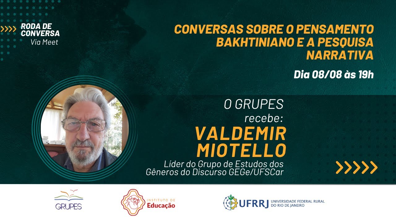 GRUPES RECEBE  - Roda de conversa: conversas sobre o pensamento  bakhtiniano e a pesquisa narrativa