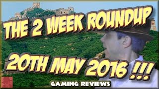 The 2 Week Roundup - 20th May 2016 ! - njenkin Gaming Reviews