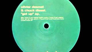 Olivier Desmet & Chuck Diesel - Come 2 Me (Original)