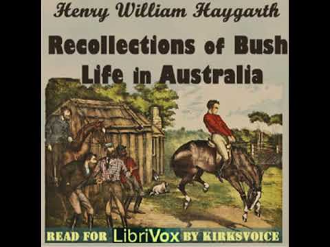 Recollections of Bush Life in Australia by Henry William HAYGARTH | Full Audio Book