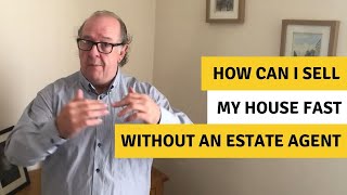 How can i sell my house fast without an estate agent