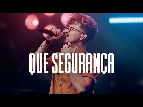 IBMorumbi Adoração - Que Segurança | feat. Gustavo Soutto