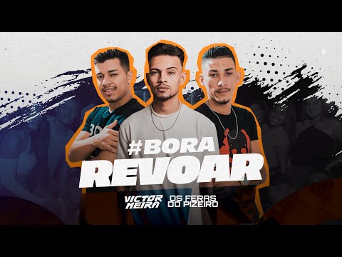 Os Feras do Pizeiro and Victor Meira