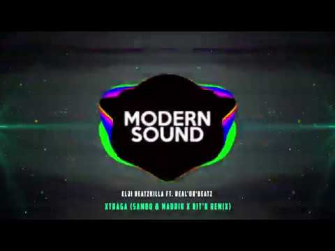 Elji Beatzkilla Ft. Real'Or'Beatz - Xtraga (SAMBO & MADRIK X NIT'K Remix)