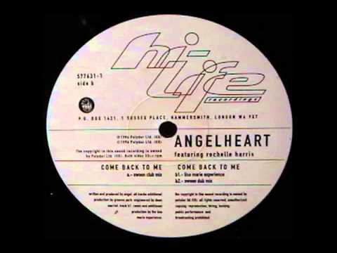Angelheart - Come Back to Me (Lisa Marie Experience Mix)