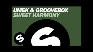 UMEK & Groovebox - Sweet Harmony (Original Mix)