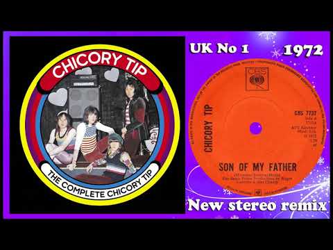 Chicory Tip - Son Of My Father - 2022 stereo remix