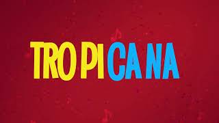 Nueva canción de Tropicana: Apréndetela y canta con nosotros