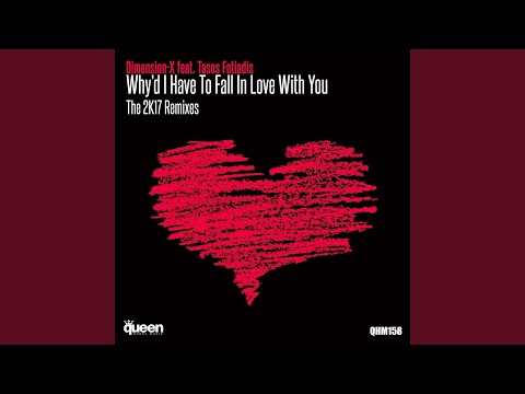 Why'd I Have to Fall in Love With You (Chris Brogan Remix)