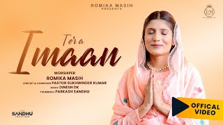 Tera Imaan - (Official Video) Sister Romika Masih 