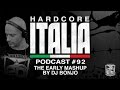 Hardcore Italia - Podcast #92 - The early mashup ...