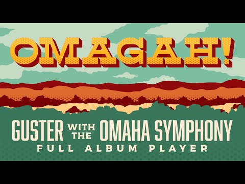 Guster - OMAGAH! Guster With The Omaha Symphony [Full Album]